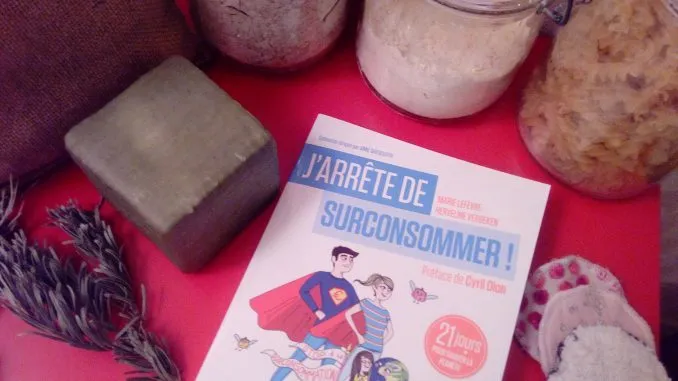 Arrêter de surconsommer pour vivre mieux — et économiser 1 800 € par an