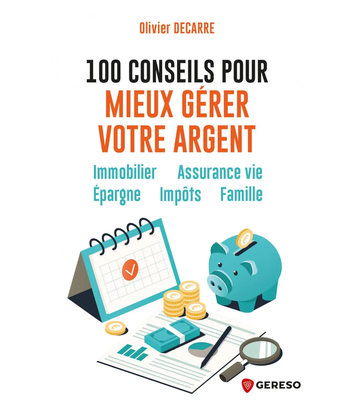 10 conseils pratiques pour mieux gérer son argent et changer de vie