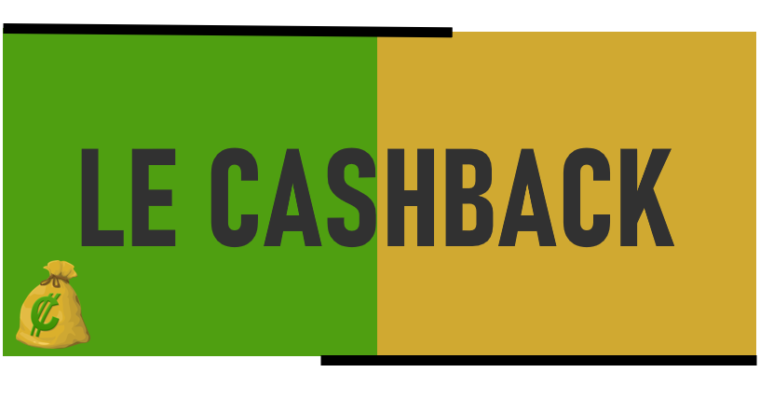 Qu’est-ce que le cashback ?